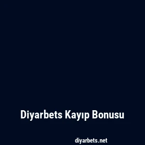 Diyarbets Kayıp Bonusu